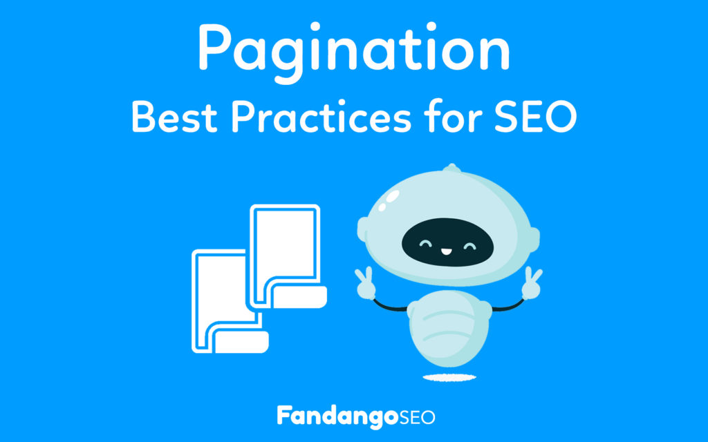 Pagination Best Practices for SEO FandangoSEO